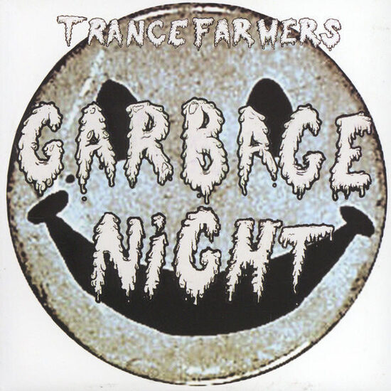 Trance Farmers ‎– Garbage Night